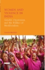 Women and Violence in India : Gender, Oppression and the Politics of Neoliberalism - eBook