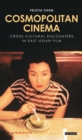 Cosmopolitan Cinema : Cross-Cultural Encounters in East Asian Film - eBook