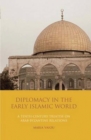 Diplomacy in the Early Islamic World : A Tenth-Century Treatise on Arab-Byzantine Relations - eBook