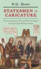 Statesmen in Caricature : The Great Rivalry of Fox and Pitt the Younger in the Age of the  Political Cartoon - eBook