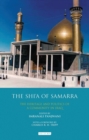 The Shi’a of Samarra : The Heritage and Politics of a Community in Iraq - eBook
