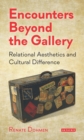 Encounters Beyond the Gallery : Relational Aesthetics and Cultural Difference - eBook