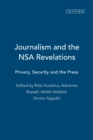 Journalism and the Nsa Revelations : Privacy, Security and the Press - eBook