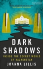 Dark Shadows : Inside the Secret World of Kazakhstan - eBook