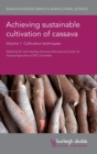 Achieving Sustainable Cultivation of Cassava Volume 1 : Cultivation Techniques - Book