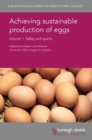 Achieving Sustainable Production of Eggs Volume 1 : Safety and Quality - Book
