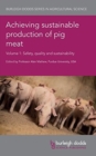 Achieving Sustainable Production of Pig Meat Volume 1 : Safety, Quality and Sustainability - Book