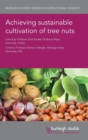 Achieving Sustainable Cultivation of Tree Nuts - Book
