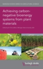 Achieving Carbon-Negative Bioenergy Systems from Plant Materials - Book