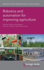 Robotics and Automation for Improving Agriculture - Book