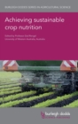 Achieving Sustainable Crop Nutrition - Book