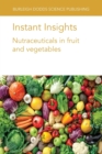 Instant Insights: Nutraceuticals in Fruit and Vegetables - Book