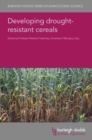 Developing Drought-Resistant Cereals - Book