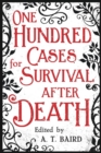 One Hundred Cases for Survival After Death - Book