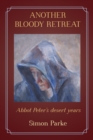 Another Bloody Retreat : Abbot Peter's Desert Years - Book