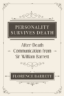 Personality Survives Death : After-Death Communication from Sir William Barrett - Book
