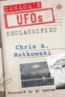 Canada's UFOs : Declassified - Book