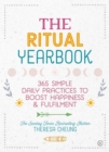 The Ritual Yearbook : 365 Simple Daily Practices to Boost Happiness & Fulfilment - Book
