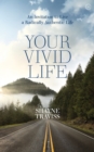 Your Vivid Life - eBook