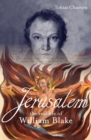 Jerusalem: The Real Life of William Blake : A Biography - Book