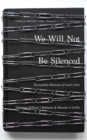 We Will Not Be Silenced : The Academic Repression of Israel's Critics - eBook