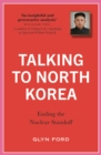 Talking to North Korea : Ending the Nuclear Standoff - eBook