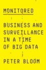 Monitored : Business and Surveillance in a Time of Big Data - eBook