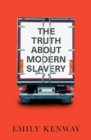 The Truth About Modern Slavery - eBook