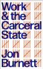 Work and the Carceral State - eBook