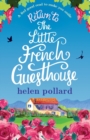 Return to the Little French Guesthouse : A feel good read to make you smile - Book