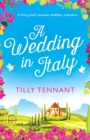 A Wedding in Italy : A Feel Good Summer Holiday Romance - Book