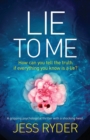 Lie to Me : A gripping psychological thriller with a shocking twist - Book