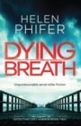 Dying Breath : Unputdownable Serial Killer Fiction - Book