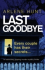Last Goodbye : An Absolutely Gripping Murder Mystery Thriller - Book