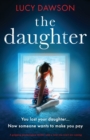 The Daughter : A Gripping Psychological Thriller with a Twist You Won't See Coming - Book