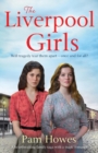 The Liverpool Girls : A Heartbreaking Family Saga with a Tragic Romance - Book