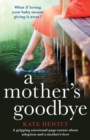 A Mother's Goodbye : A Gripping Emotional Page Turner about Adoption and a Mother's Love - Book
