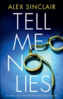 Tell Me No Lies : An Absolutely Gripping Psychological Thriller - Book
