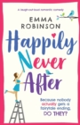 Happily Never After : A Laugh Out Loud Romantic Comedy - Book