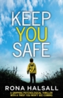Keep You Safe : A Gripping Psychological Thriller with a Twist You Won't See Coming - Book