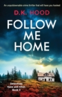 Follow Me Home : An unputdownable crime thriller that will have you hooked - Book