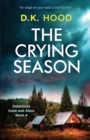 The Crying Season : An Edge-Of-Your-Seat Crime Thriller - Book
