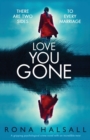 Love You Gone : A Gripping Psychological Crime Novel with an Incredible Twist - Book