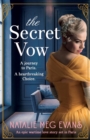 The Secret Vow : An Epic Wartime Love Story Set in Paris - Book