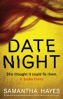 Date Night : An absolutely gripping psychological thriller with a jaw-dropping twist - Book