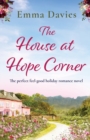 The House at Hope Corner : The perfect feel-good holiday romance novel - Book
