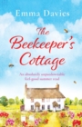 The Beekeeper's Cottage : An absolutely unputdownable feel good summer read - Book