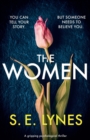 The Women : A gripping psychological thriller - Book