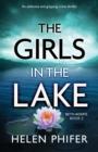 The Girls in the Lake : An addictive and gripping crime thriller - Book