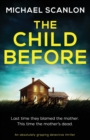 The Child Before : An absolutely gripping detective thriller - Book